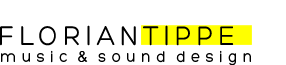 Florian Tippe Musik & Sounddesign