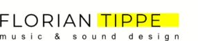 Florian Tippe Music & sounddesign